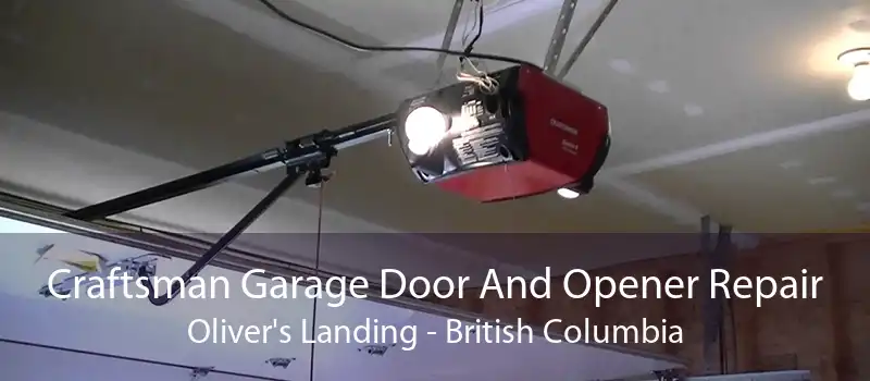 Craftsman Garage Door And Opener Repair Oliver's Landing - British Columbia
