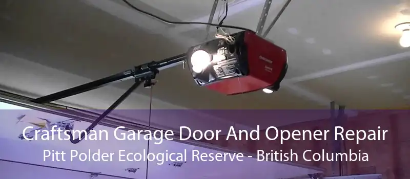Craftsman Garage Door And Opener Repair Pitt Polder Ecological Reserve - British Columbia