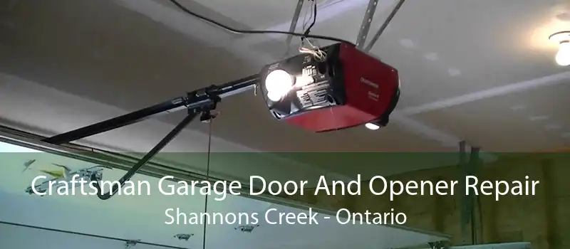 Craftsman Garage Door And Opener Repair Shannons Creek - Ontario