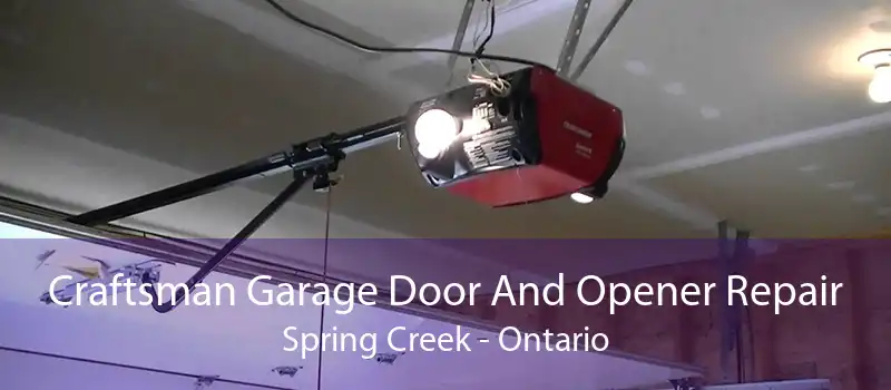 Craftsman Garage Door And Opener Repair Spring Creek - Ontario