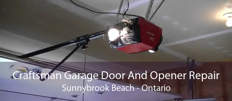 Craftsman Garage Door And Opener Repair Sunnybrook Beach - Ontario