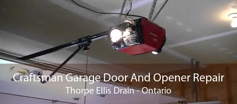 Craftsman Garage Door And Opener Repair Thorpe Ellis Drain - Ontario