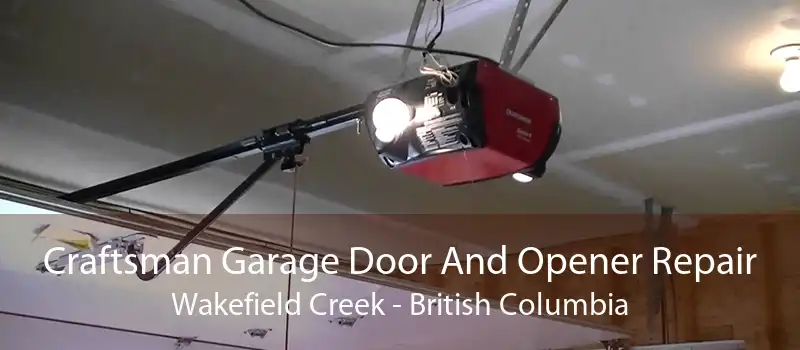 Craftsman Garage Door And Opener Repair Wakefield Creek - British Columbia