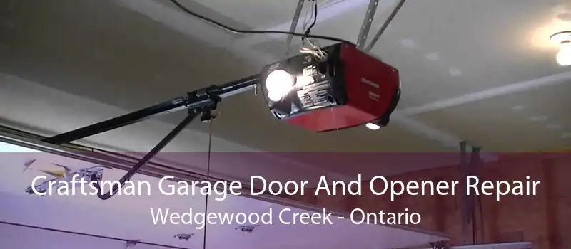 Craftsman Garage Door And Opener Repair Wedgewood Creek - Ontario