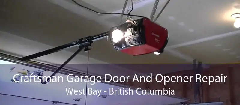 Craftsman Garage Door And Opener Repair West Bay - British Columbia