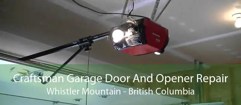 Craftsman Garage Door And Opener Repair Whistler Mountain - British Columbia