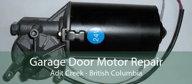 Garage Door Motor Repair Adit Creek - British Columbia