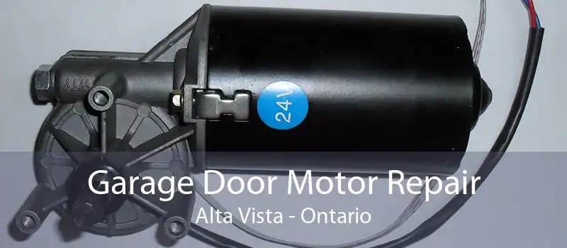 Garage Door Motor Repair Alta Vista - Ontario