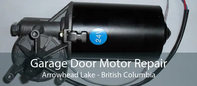 Garage Door Motor Repair Arrowhead Lake - British Columbia