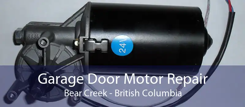 Garage Door Motor Repair Bear Creek - British Columbia