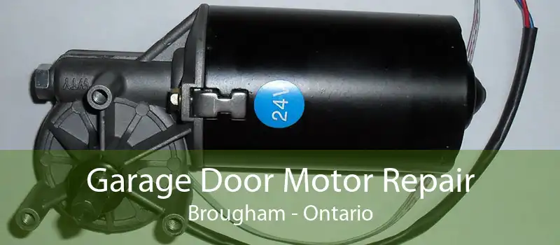 Garage Door Motor Repair Brougham - Ontario