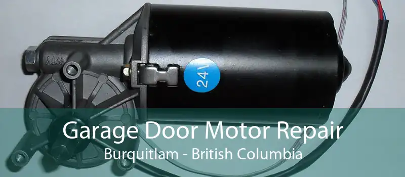 Garage Door Motor Repair Burquitlam - British Columbia