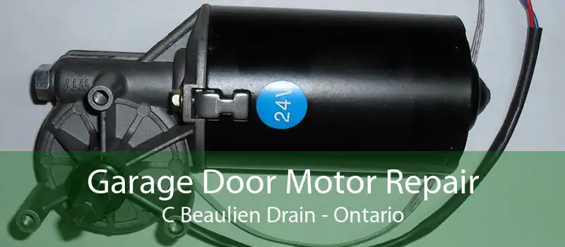 Garage Door Motor Repair C Beaulien Drain - Ontario