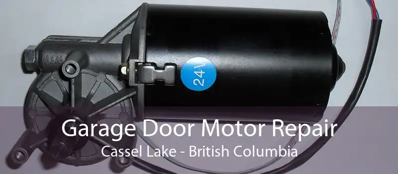 Garage Door Motor Repair Cassel Lake - British Columbia