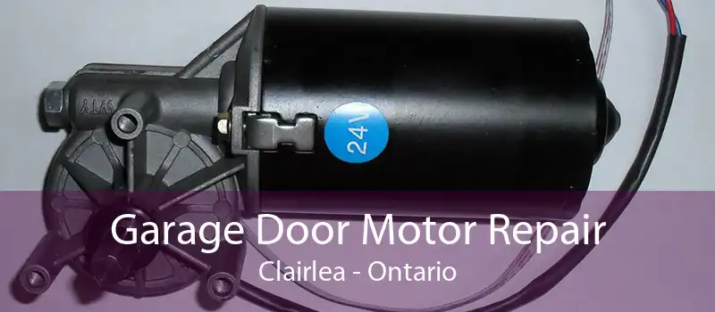 Garage Door Motor Repair Clairlea - Ontario