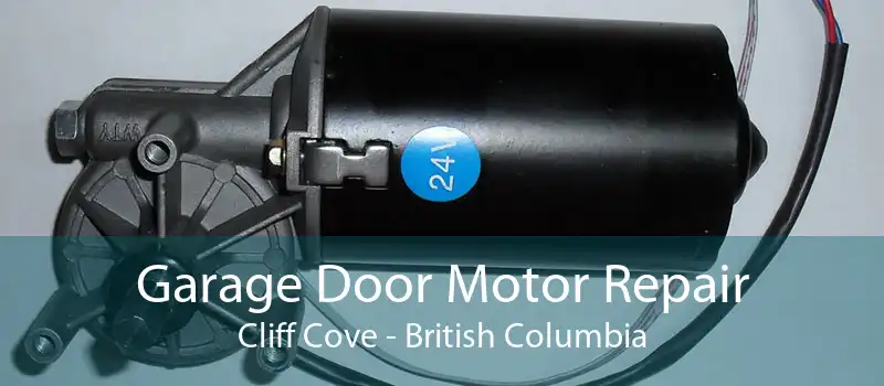 Garage Door Motor Repair Cliff Cove - British Columbia