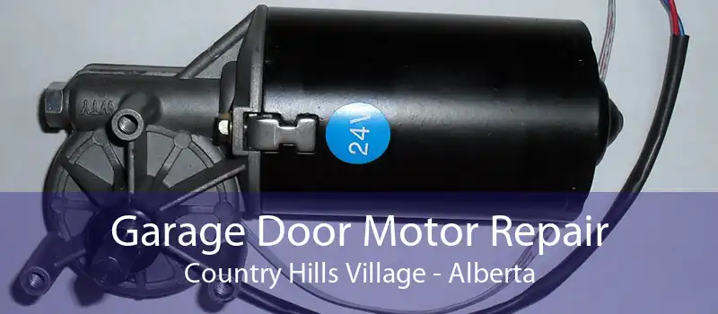 Garage Door Motor Repair Country Hills Village - Alberta