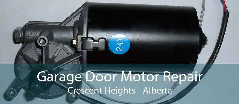Garage Door Motor Repair Crescent Heights - Alberta