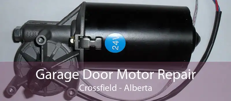 Garage Door Motor Repair Crossfield - Alberta
