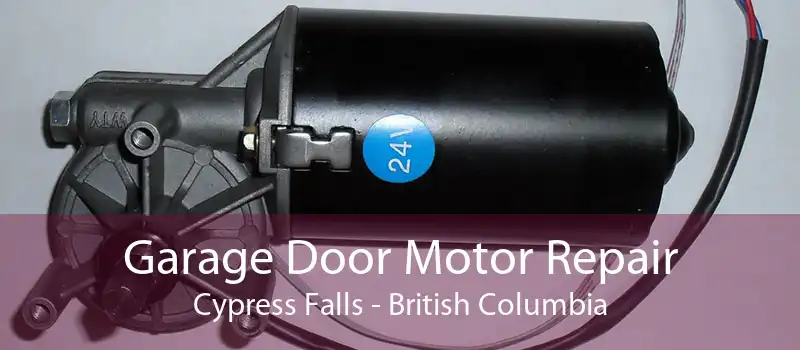 Garage Door Motor Repair Cypress Falls - British Columbia