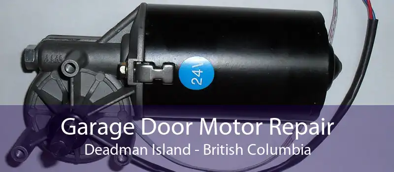 Garage Door Motor Repair Deadman Island - British Columbia