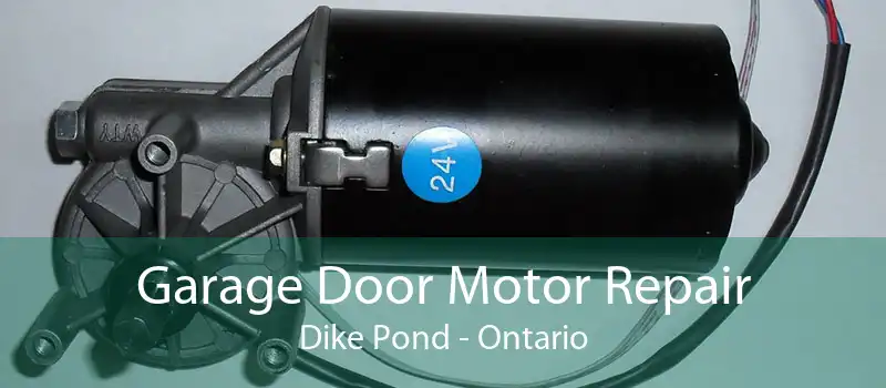 Garage Door Motor Repair Dike Pond - Ontario