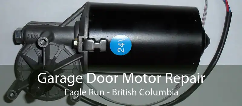 Garage Door Motor Repair Eagle Run - British Columbia