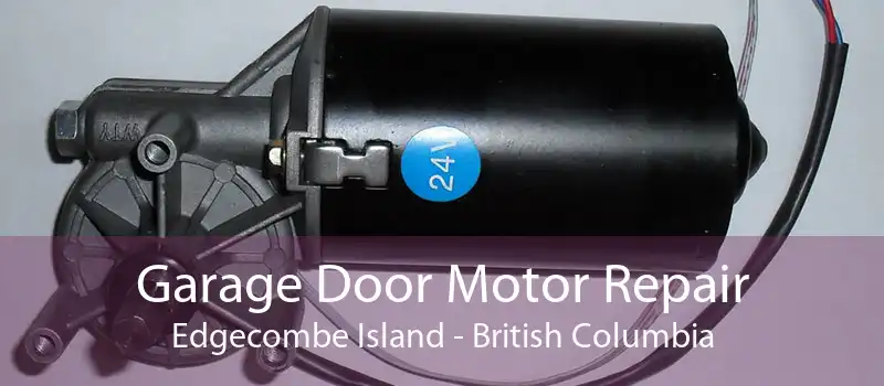Garage Door Motor Repair Edgecombe Island - British Columbia