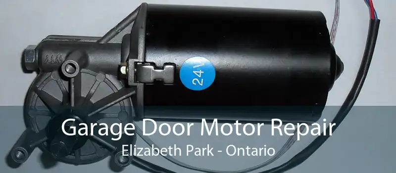Garage Door Motor Repair Elizabeth Park - Ontario