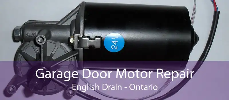 Garage Door Motor Repair English Drain - Ontario