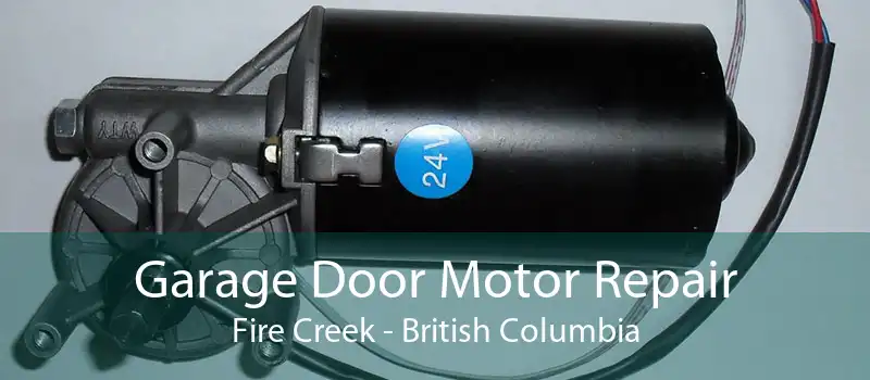 Garage Door Motor Repair Fire Creek - British Columbia