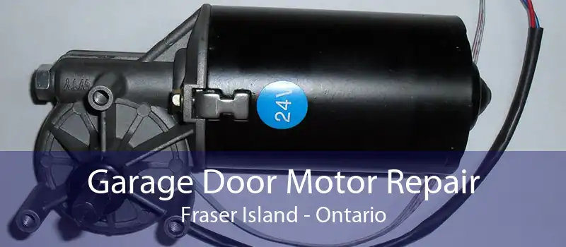 Garage Door Motor Repair Fraser Island - Ontario