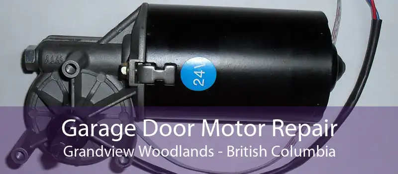 Garage Door Motor Repair Grandview Woodlands - British Columbia