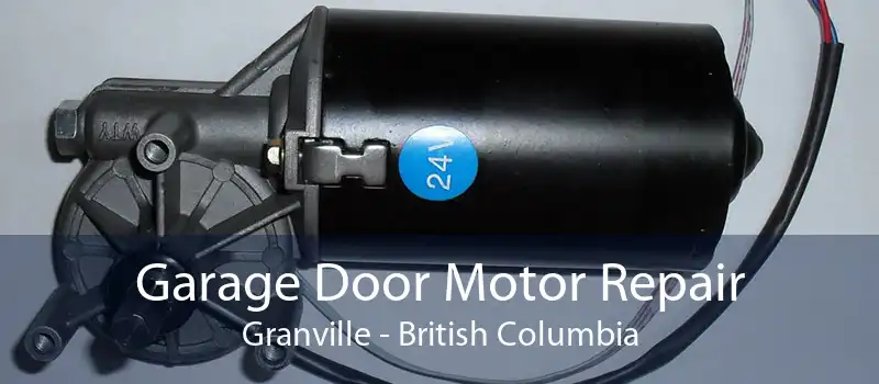 Garage Door Motor Repair Granville - British Columbia