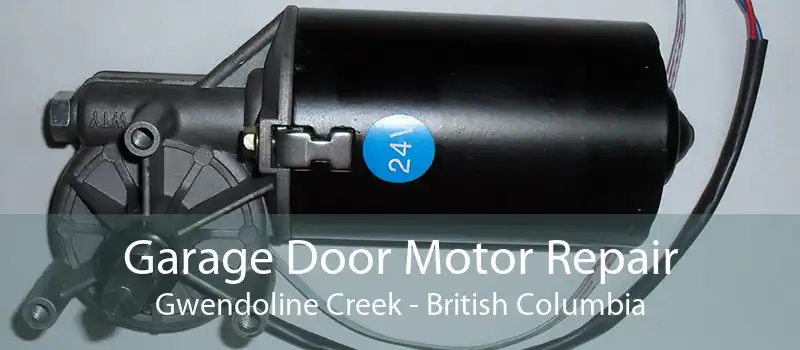 Garage Door Motor Repair Gwendoline Creek - British Columbia
