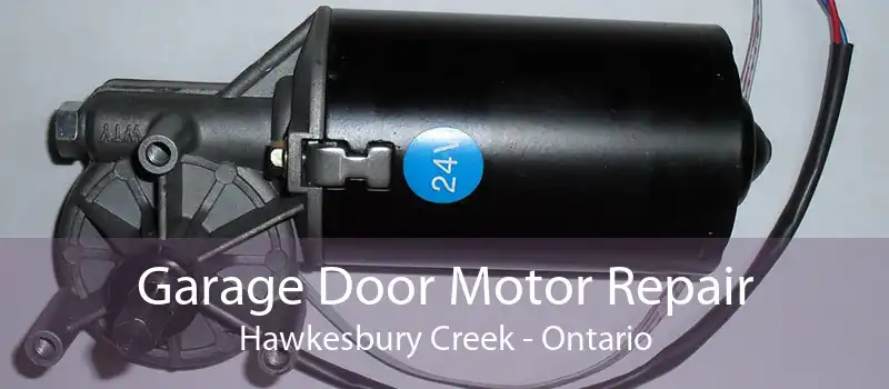 Garage Door Motor Repair Hawkesbury Creek - Ontario