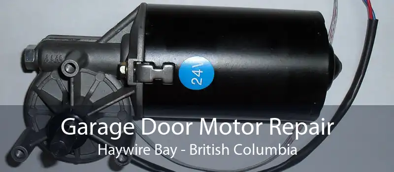 Garage Door Motor Repair Haywire Bay - British Columbia