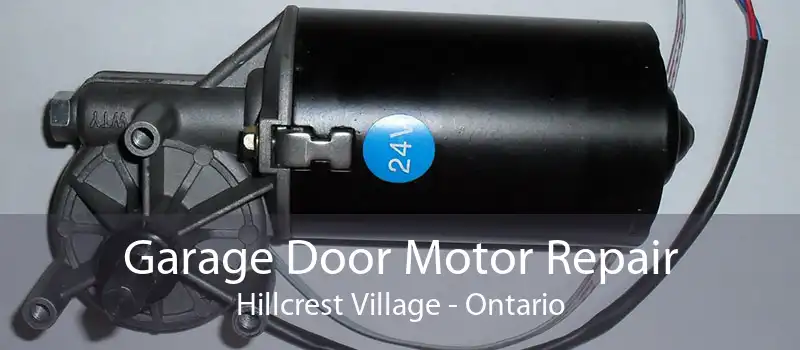Garage Door Motor Repair Hillcrest Village - Ontario