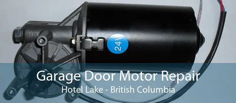 Garage Door Motor Repair Hotel Lake - British Columbia
