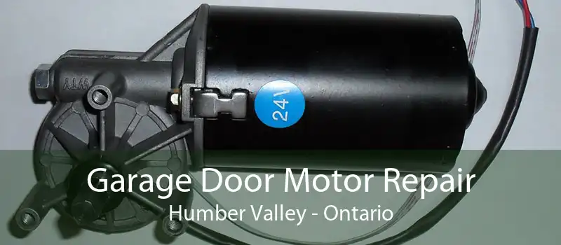 Garage Door Motor Repair Humber Valley - Ontario