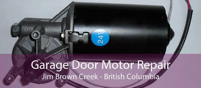 Garage Door Motor Repair Jim Brown Creek - British Columbia