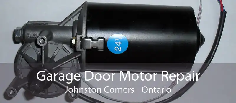Garage Door Motor Repair Johnston Corners - Ontario