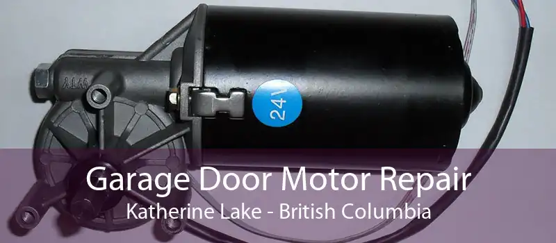 Garage Door Motor Repair Katherine Lake - British Columbia