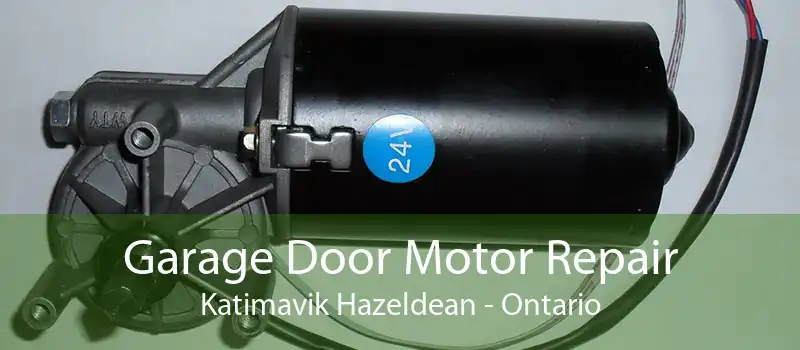 Garage Door Motor Repair Katimavik Hazeldean - Ontario