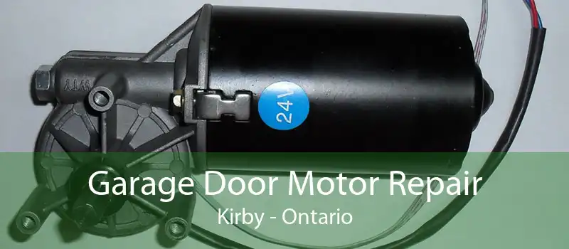 Garage Door Motor Repair Kirby - Ontario