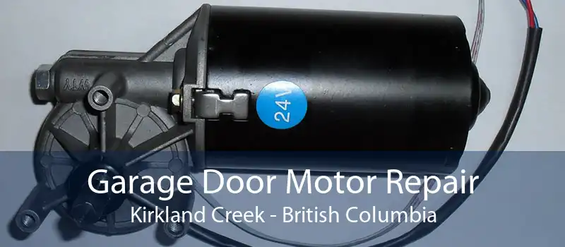 Garage Door Motor Repair Kirkland Creek - British Columbia