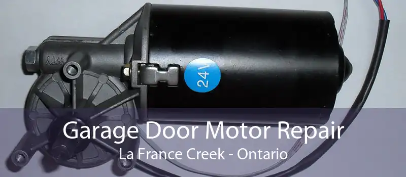 Garage Door Motor Repair La France Creek - Ontario