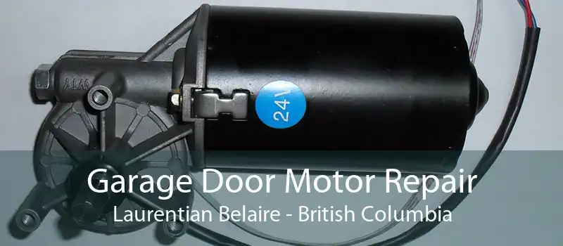 Garage Door Motor Repair Laurentian Belaire - British Columbia