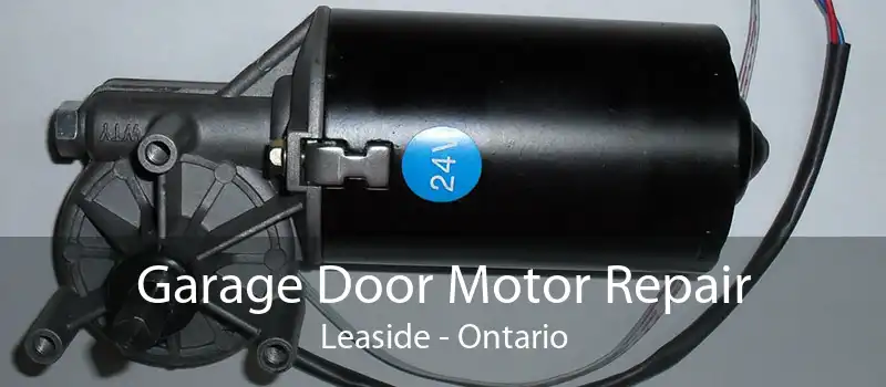Garage Door Motor Repair Leaside - Ontario