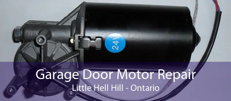 Garage Door Motor Repair Little Hell Hill - Ontario